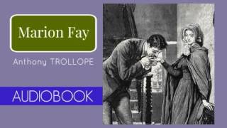 Marion Fay by Anthony Trollope  Audiobook  Par 13 [upl. by Adnilab]