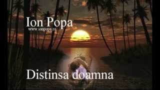 Ion Popa  Distinsa Doamna [upl. by Ysiad]