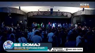 SE DOMAJ LIVE  ORCHESTRE TROPICANA DHAITI  RAMADA INN  23 MARS 2024 [upl. by Harty]