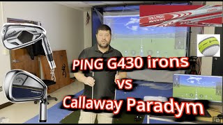 Ping G430 irons vs Callaway Paradym irons This Technology is UNREAL [upl. by Ahselrac]