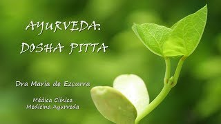 Ayurveda dosha Pitta [upl. by Eynaffit]