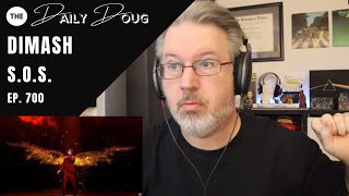 Classical Composer Reacts to DIMASH SOS  The Daily Doug Episode 700 [upl. by Ardnasac]