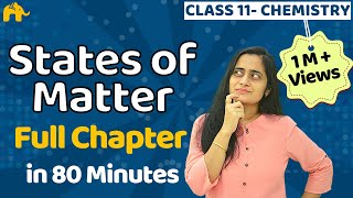 States of Matter  Class 11 Chemistry  Chapter 5  One Shot [upl. by Calla]