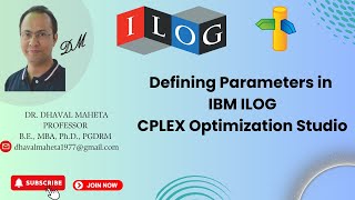 4 Defining Parameters in IBM ILOG CPLEX Optimization Studio  Dr Dhaval Maheta [upl. by Haimehen682]