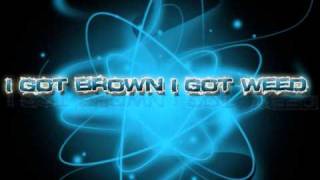 Giggs  I Got Brown I Got Weedwmv [upl. by Tower]