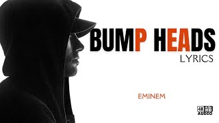 Eminem  Bump Heads Lyrics Ja Rule Diss 4KUHD [upl. by Radman]