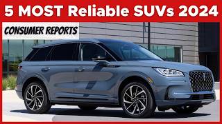 Top 5 Most Reliable SUVs in 2024 Consumer Reports Edition [upl. by Nyllij]