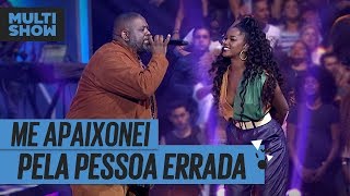 Me Apaixonei Pela Pessoa Errada  IZA  Péricles  Música Boa Ao Vivo  Música Multishow [upl. by Cairistiona]