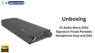 iFi Audio Micro iDSD Signature Finale Unboxing [upl. by Boni269]