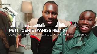 Jungeli ft Imen es Alonzo Lossa amp Abou Debeing  Petit Génie YANISS Remix [upl. by Ecertak69]