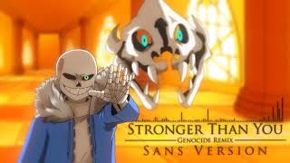 Stronger Than You quotGenocide RemixquotSans version  1 Hour [upl. by Leeda689]