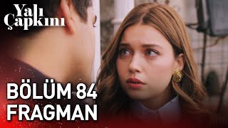 Yalı Çapkını 84 Bölüm Fragman [upl. by Ainoda]