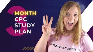 Become a CPC in 3 Months  Study Plan  From Beginner to Certified Medical Coder [upl. by Ater562]