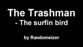 The Trashmen  The surfin bird [upl. by Dreher320]