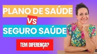 Qual a diferença entre plano de saúde e seguro saúde Entenda isso de uma vez por todas [upl. by Aleibarg]