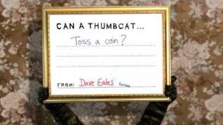 Can a Thumbcat  Toss a Coin [upl. by Enaillil]