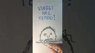 I VIAGGI NEL TEMPO sono POSSIBILI ✈️ viaggioneltempo shorts paradosso [upl. by Vez]