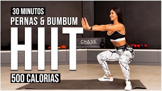 30 Min Pernas amp BUMBUM Treino HIIT para Tonificar  Queime 500 Calorias  Em Casa  Sem Equipamento [upl. by Frissell]