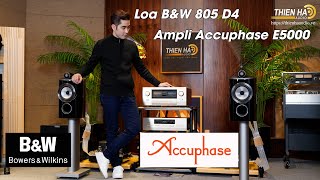 Ampli Accuphase E5000 Loa BampW 805D4  Đẳng Cấp Chiếc Ampli Tốt Nhất Của Accuphase Mới Ra Mắt 2022 [upl. by Roddie]