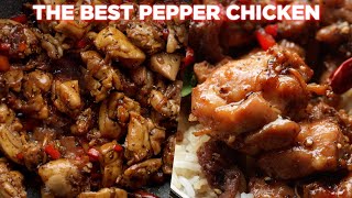 The Best Pepper Chicken Recipe [upl. by Gniliem]