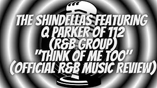 Kool Podcast Day quotThe Shindellas amp Q Parkerquot Think Of Me Too Remix Review Season 4 Episode 11 [upl. by Nuaj909]