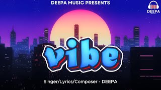 VIBE  Latest punjabi Song 2024  Deepa  D Grey  Deepa Music [upl. by Fredela123]