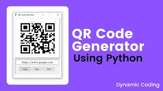 QR Code Generator Using Python  Python GUI Project Tkinter Project  Dynamic Coding [upl. by Llenyl]