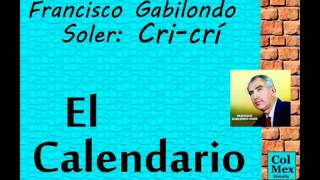 Francisco Gabilondo Soler quotCricríquot El Calendario [upl. by Anekam375]