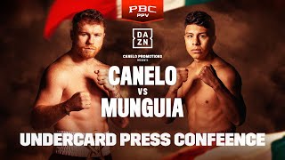 CANELO ALVAREZ VS JAIME MUNGUIA UNDERCARD PRESS CONFERENCE LIVESTREAM [upl. by Chandler]