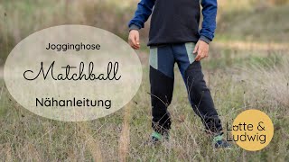 Nähanleitung Matchball Jogginghose [upl. by Lontson]