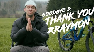 GOODBYE R RAYMON BIKES [upl. by Dolph]