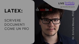 LaTeX scrivere documenti come un pro  Dr Enrico Mensa [upl. by Analihp813]