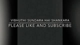 Vibhuthi sundara hai shankara [upl. by Sidoeht]