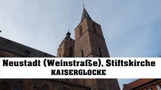 Neustadt Weinstraße Stiftskirche Kaiserglocke es° [upl. by Hsiri]