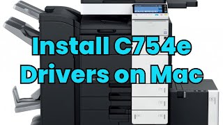 Install Konica Bizhub C754e Driver for Mac Updated 2024  For Supertechs Customers [upl. by Narad54]