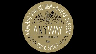 Duck Sauce  aNYway Low Steppa Extended Remix [upl. by Goodspeed]