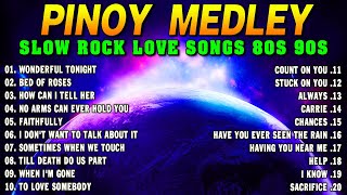 Slow Rock Love Song Nonstop 🎷 SLOW ROCK MEDLEY 🎧 Rock Ballads 70S 80S 90S 🔊 Nonstop Pinoy Medley [upl. by Graves]