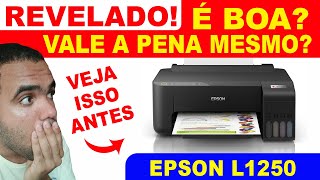 Impressora Epson L1250 é boa Impressora L1250 Epson vale a pena Impressora que só imprime Tanque [upl. by Maurine]