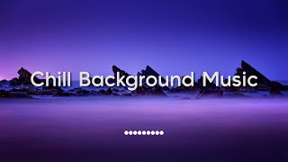 Chill background music  chill lofi hip hop beats [upl. by Eiralc330]