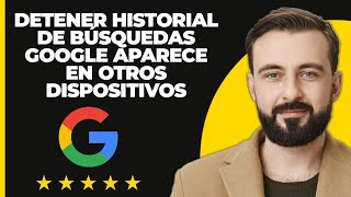 Cómo detener que el historial de búsqueda de Google se muestre en otros dispositivos [upl. by Juieta]