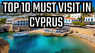 Discover the Top 10 MustVisit Places in Cyprus [upl. by Ynneg]