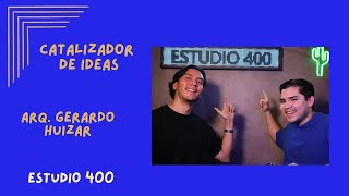 Cap 57 Catalizador de Ideas ft Gerardo Huizar [upl. by Brandyn50]