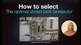 How to select the optimal stirred tank bioreactor [upl. by Terryl404]