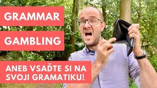 Grammar gambling aneb vsaďte si na svoji gramatiku [upl. by Ruhtra798]