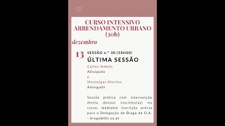 Curso Intensivo – “Arrendamento Urbano”  30ª Sessão [upl. by Nwadrebma]