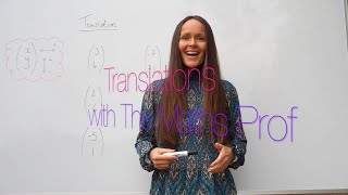 The Maths Prof Translations Transformations [upl. by Sevy]