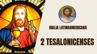 2 Tesalonicenses  Segunda Venida y Día del Señor  Biblia Latinoamericana [upl. by Enida33]