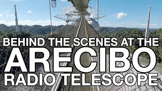 Behind the Scenes at the Arecibo Radio Telescope [upl. by Belding]