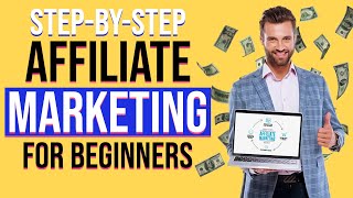 Affiliate Marketing for Beginners StepbyStep Guide to Earn Passive Income from Home [upl. by Esej]