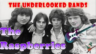 The Underlooked Bands  Raspberries [upl. by Jessi]